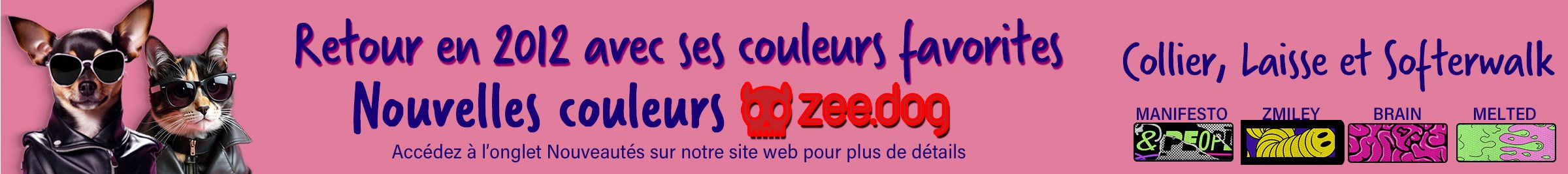 Nouveautés de zee.dog